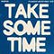 Take Some Time (Kyle McEvoy & Ezzy Remix)