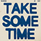 Take Some Time (Single)