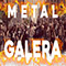 Metal Galera