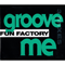 Groove Me (Maxi-Single)