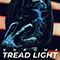 Tread Light (Single)