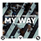 My Way (feat. Mike Candys) (Single)