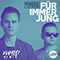 Fur immer jung - 2WYLD Remix (Single)