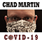Covid-19 - Martin, Chad (Chad Martin)