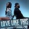 Love Like This (Single)