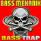 Bass Trap - Bass Mekanik