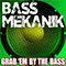Grab'em By The Bass - Bass Mekanik