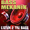 Listen 2 The Bass - Bass Mekanik