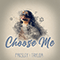 Choose Me