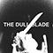 The Dull Blade (Single)