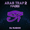 Arab Trap 2 / Habibi (Single) - Dj Kaboo