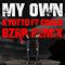 My Own (Bzrp Remix) (Single) - Bizarrap (BZRP, Gonzalo Julián Conde)