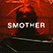 Smother - Teeth (CAN)