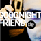 Goodnight Friend (Single)