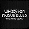 Whoreson Prison Blues