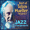 Best of Tobin Mueller, Vol. 2: Jazz Arrangements (Remastered 2023)