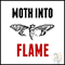 Moth into Flame (with Creblestar)