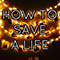 How to Save a Life