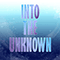 Into the Unknown