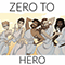 Zero To Hero (feat. CG5, Jonathan Young, Nick Pitera & Tre Watson)