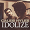 Idolize (feat. Jonathan Young, Judge & Jury) - Caleb Hyles (Hyles, Caleb)