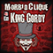 Morbid Clique vs. King Gordy