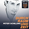 Durch Raum Und Zeit (The Best Of) - Peter Schilling (Pierre Michael Schilling)