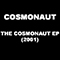 The Cosmonaut (EP) - The Naut (ex Cosmonaut)
