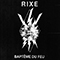 Baptême Du Feu - Rixe