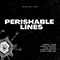 Perishable Lines (2023 demos)