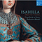 Isabella: Music for a Queen (feat. Katharina Bäuml)