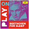Play On: Beethoven For Sleep (CD 2) - Various Artists [Classical]