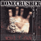 World Of Pain (Reissue 2000) - Bonecrusher