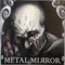 Metal Mirror I