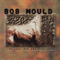 The Last Dog And Pony Show - Bob Mould (Mould, Bob)