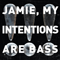 Jamie, My Intentions Are Bass E.P. - !!! (Chk Chk Chk / Tschk Tschk Tschk)
