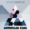 Mountain King - Space March