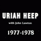 Uriah Heep With John Lawton, 1977-78 - Uriah Heep