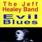 Evil Blues - Live At Pistoia Blues Festival '93 - Jeff Healey Band (Healey, Jeff)