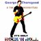 It's Only Rock 'N' Roll - George Thorogood & The Destroyers (George Thorogood and The Destroyers)