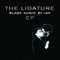 The Ligature (EP) - Blaqk Audio (David Paden Marchand & Jade Errol Puget)