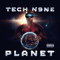 Planet (Deluxe Edition) - Tech N9ne (TechN9ne/ Tech Nine / Aaron D. Yates / Tech N9ne Collabos)