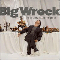 The Pleasure And The Greed - Big Wreck