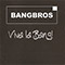 Viva La Bang! (CD 2) - Bangbros (DEU)