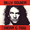 Hear & Now - Billy Squier (Squier, Billy / William Haislip Squier / ex-