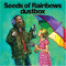 Seeds Of Rainbows - Dustbox