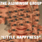 Little Happyness - Aluminum group (The aluminum group)