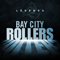 Legends (Re-Recorded) - Bay City Rollers (The Bay City Rollers, The Rollers)