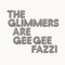 Are Gee Gee Fazzi - Glimmers (The Glimmers)