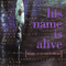 Home Is In Your Head - His Name Is Alive